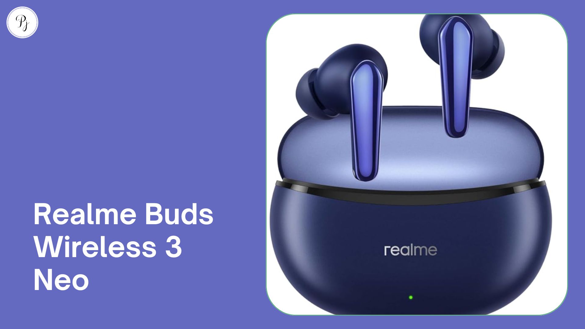 Realme Buds Wireless 3 Neo: The New Standard in Wireless Audio